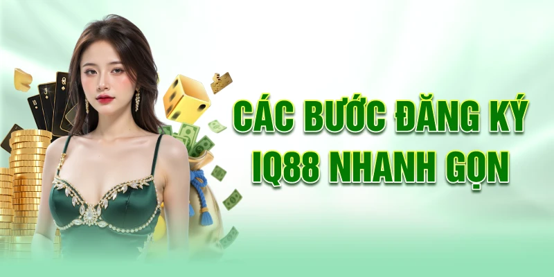 Cac-buoc-dang-ky-iq88-nhanh-gon