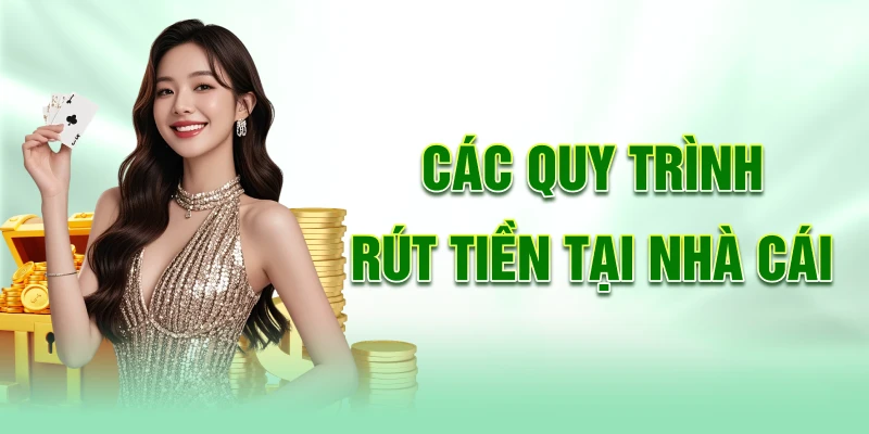 Cac-quy-trinh-rut-tien-tai-nha-cai