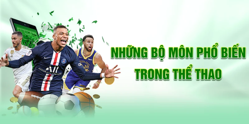 Nhung-bo-mon-pho-bien-trong-the-thao
